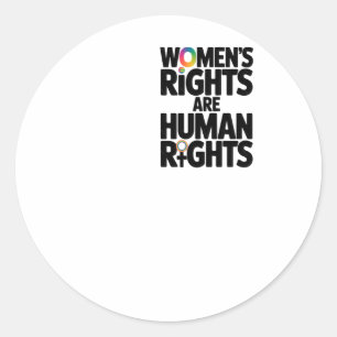 Women's Rights Are Human Rights Feminism I'am With Classic Round Sticker