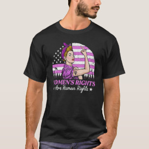 Women's Rights Are Human Rights Feminism Protect F T-Shirt