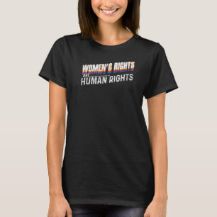 Women's Rights Are Human Rights Feminist  Vintage  T-Shirt