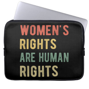 Women's Rights Are Human Rights I Laptop Sleeve