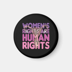 Women's Rights Are Human Rights Pro-choice Magnet