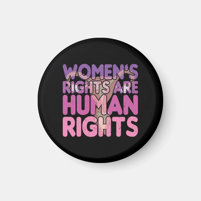 Women's Rights Are Human Rights | Pro-choice Magnet (Front)