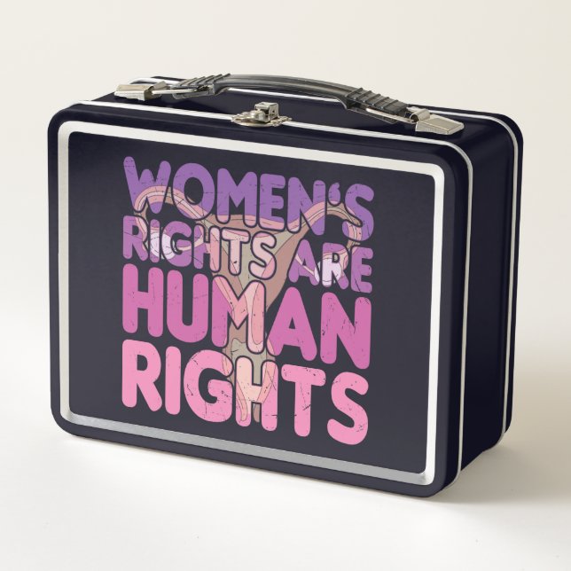 Women's Rights Are Human Rights | Pro-choice Metal Lunch Box (Front)