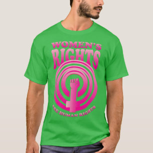 Womens Rights Are Human Rights Symbol T-Shirt