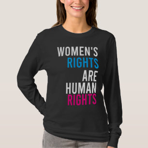 Women's Rights Are Human Rights T-Shirt