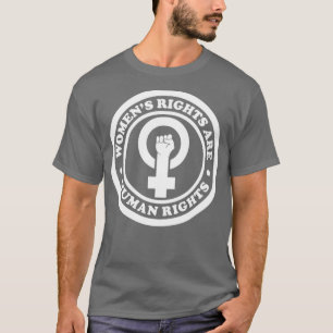 Womens Rights Are Human Rights T-Shirt