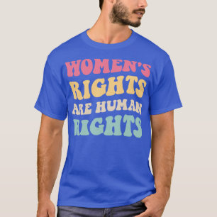 Womens Rights Are Human Rights V T-Shirt