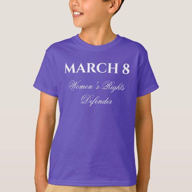 Women's Rights Defender March 8 Women's Day 2021 T-Shirt (Front)
