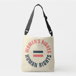 Women's Rights Equal Human Rights Feminist Crossbody Bag