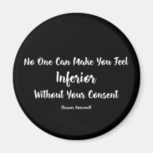 Womens Rights Feeling Inferior Eleanor Roosevelt Magnet