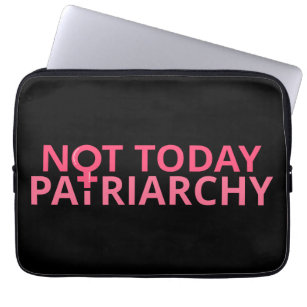 Women's Rights Feminist - Not Today, Patriarchy II Laptop Sleeve