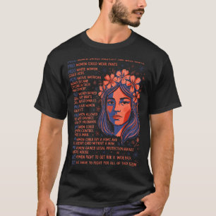Womens Rights History Timeline Feminist Protest Ac T-Shirt