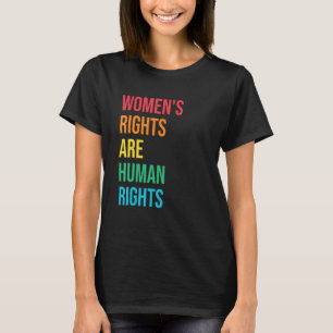 Women's Rights Human Rights Feminist Gender Equali T-Shirt