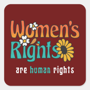 Women's Rights Human Rights Floral Quote Square Sticker