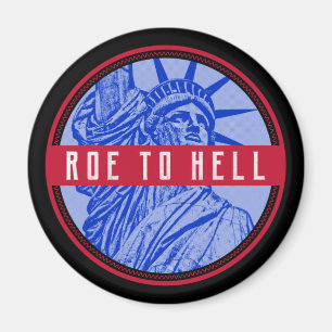 womens rights roe v wade my body   roe to hell  ma magnet