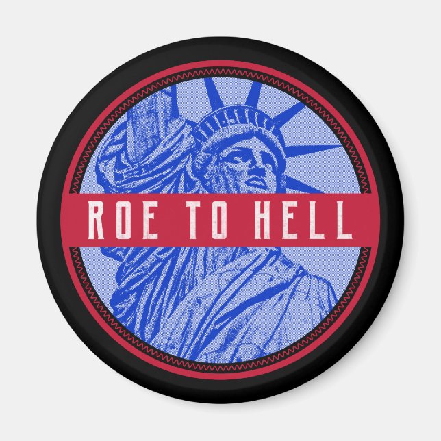 womens rights roe v wade my body | roe to hell  ma magnet (Front)