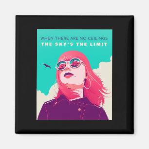 Women's Rights   The sky’s the limit Illustration  Magnet
