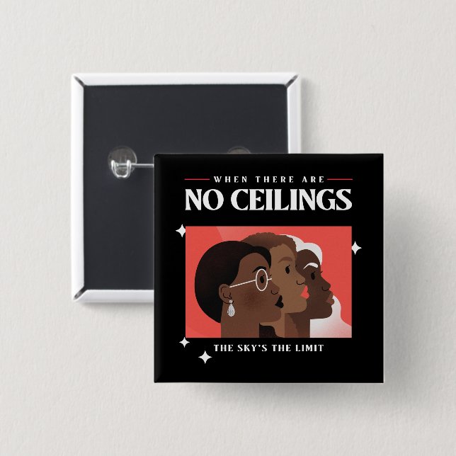 Women's Rights | When there are no ceilings BLM   15 Cm Square Badge (Front & Back)