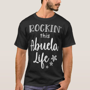 Womens Rockin This Abuela Life Mother's Day Gift  T-Shirt