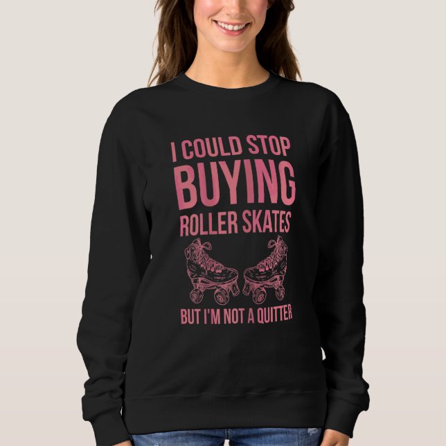Womens Roller Skating For A Roller Skater Sweatshirt (Front)