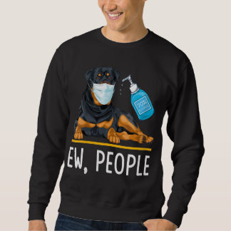 Womens Rottweiler Dog Face Mask Hand Sanitizer Fun Sweatshirt