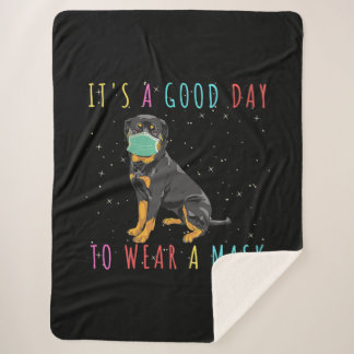 Womens Rottweiler Wear A Mask Funny Its A Good Day Sherpa Blanket