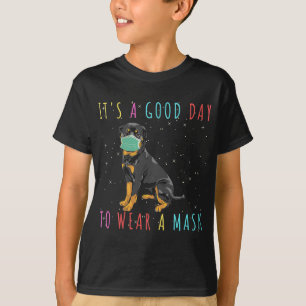 Womens Rottweiler Wear A Mask Funny Its A Good Day T-Shirt