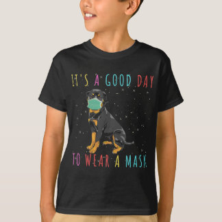 Womens Rottweiler Wear A Mask Funny Its A Good Day T-Shirt