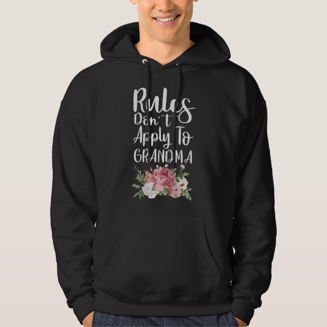 Womens Rules Don't Apply To Grandma Funny New Gran Hoodie (Front)