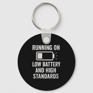 Womens Running On Low Battery And High Standards F Key Ring