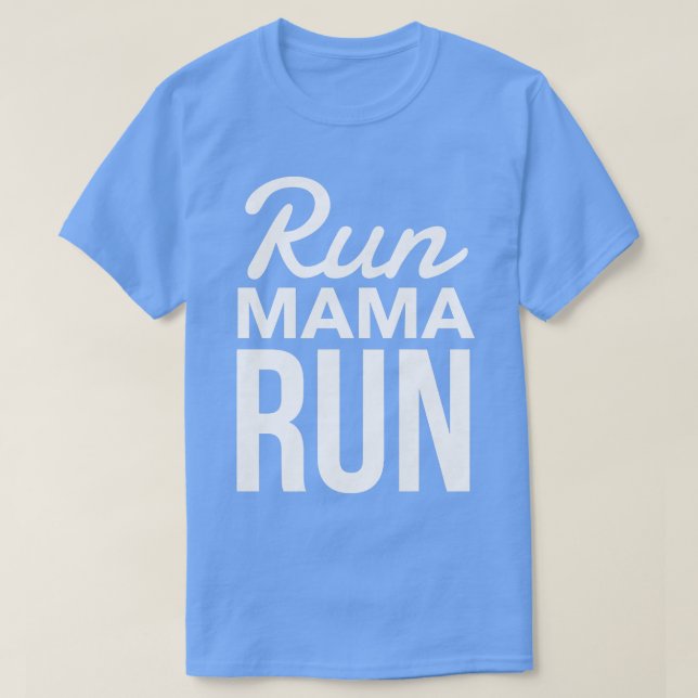 Women's Running Run Mama Run Mom Cute Running  T-Shirt (Design Front)