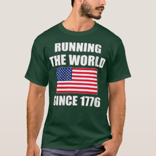Womens Running The World Since 1776 American Flag T-Shirt