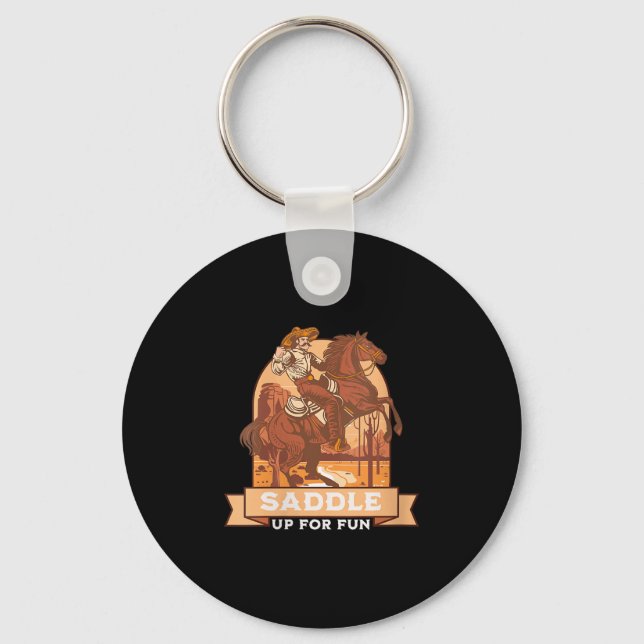 Womens Saddle Up For Fun Cowboy Western Riding Hum Key Ring (Front)
