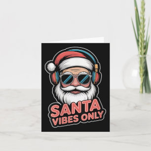 Womens Santa Vibes Only Funny P Culture Christmas  Card