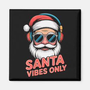 Womens Santa Vibes Only Funny P Culture Christmas Magnet