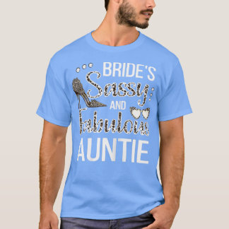 Womens Sassy Aunt Of The Bride Bridal Shower Bride T-Shirt