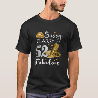 Womens Sassy Classy 52 Fabulous 52 Birthday Party T-Shirt