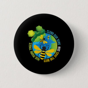 Womens Save The Bees - Environmental Protection 6 Cm Round Badge