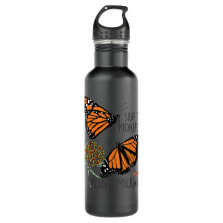 Womens Save The Monarchs Plant Some Milkweed Funny 710 Ml Water Bottle