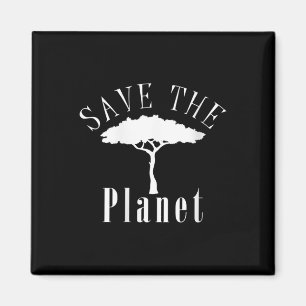 Womens Save The Planet Environmental Protection Magnet