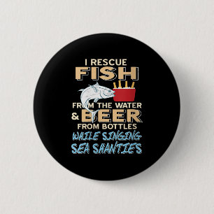 Womens Saving Fish And Beer While Singing Sea Shan 6 Cm Round Badge