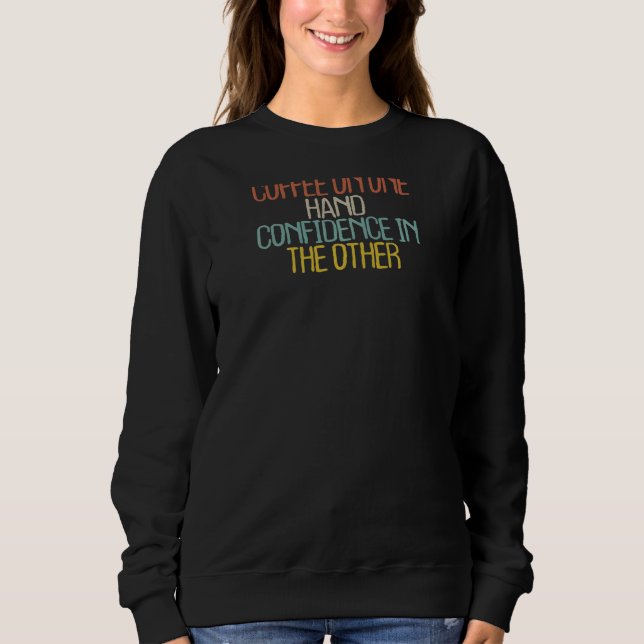 Womens Saying Sarcastic 2022  Coffee Maker Sweatshirt (Front)