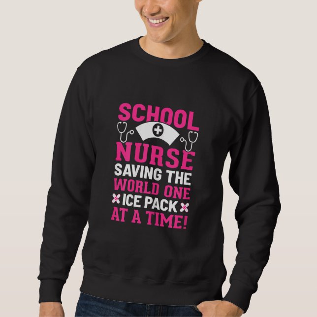 Womens School Nurse Saving The World One Ice Pack  Sweatshirt (Front)