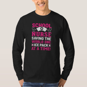 Womens School Nurse Saving The World One Ice Pack T-Shirt