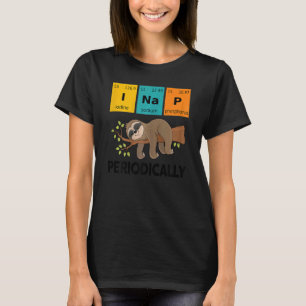 Womens Science I Nap Periodically Sloth  Teacher T-Shirt