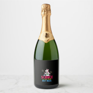 Womens Science Is Like Magic But Real - Unicorn Sc Sparkling Wine Label