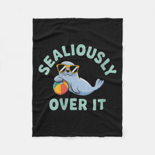 Womens Sealiously Over it Funny Summer Humour Beac Fleece Blanket