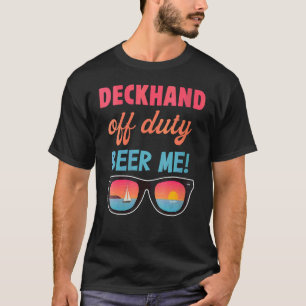 Womens Seaman Aquarist Fisherman Deckhand Off Duty T-Shirt
