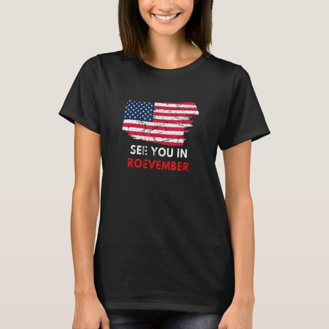 Women's See You In Roevember Pro Roe American Flag T-Shirt (Front)