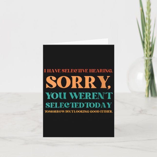 Womens Selective Hearing Funny Sarcastic Humour Card (Front)